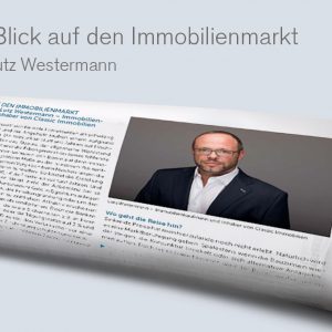 Ein Blick auf den Immobilienmarkt – Ein Beitrag von Lutz Westermann